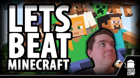Lets Beat Minecraft Part 1 Youtube
