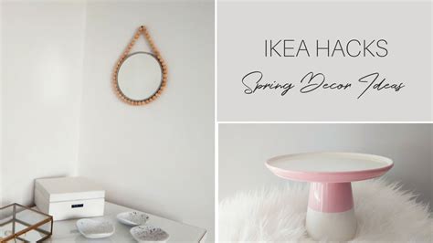 Ikea Hacks 2018 Diy Spring Decor Ideas Youtube