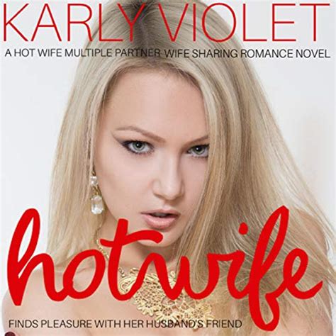 Hotwife Finds Pleasure With Her Husbands Friend By Karly Violet