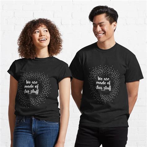 We Are Made Of Star Stuff Carl Sagan T Shirt By Unbranded Redbubble