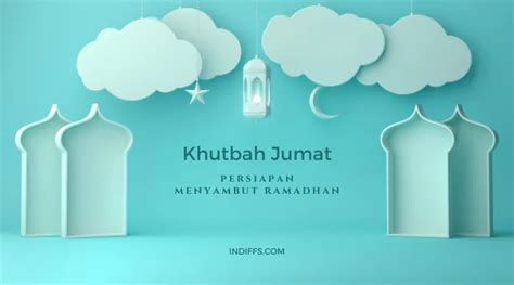 Teks Khutbah Jumat Persiapan Menyambut Bulan Ramadhan