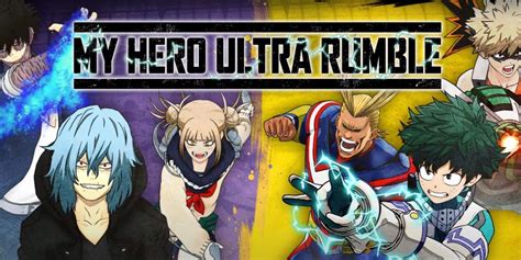My Hero Academias Battle Royale Game My Hero Ultra Rumble Drops A