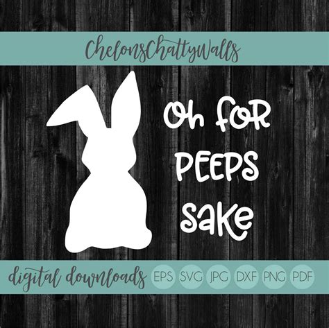 Oh For Peeps Sake SVG Happy Easter SVG Bunny SVG File | Etsy