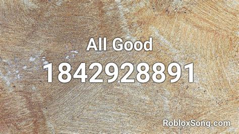 All Good Roblox Id Roblox Music Codes