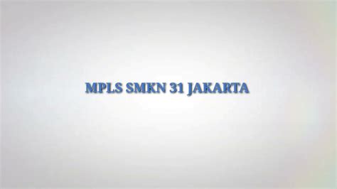 Mpls Smkn 31 Jakarta Perkenalan Guru Dan Staf Youtube