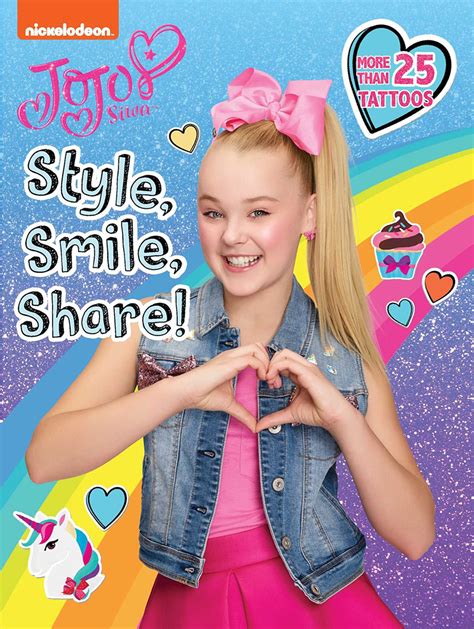 Joelle joanie jojo siwa (born may 19, 2003) is an american dancer, singer, actress, and youtube personality. Style, Smile, Share! (JoJo Siwa) | little bee books