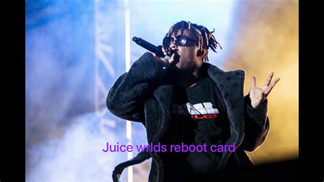 Juice Wrlds Reboot Card Youtube