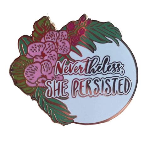Stickeroonie Nevertheless She Persisted Enamel Lapel Pin Female