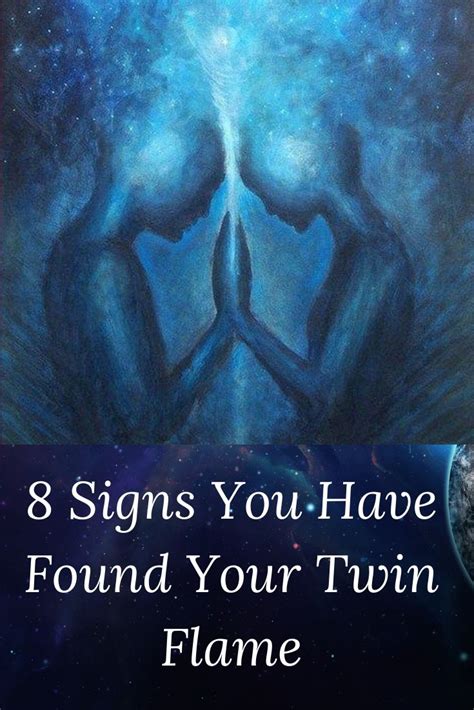 8 signs you have found your twin flame twin flame twins 8th sign