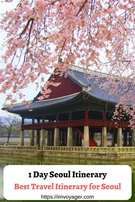 One Day In Seoul Soth Korea The Best Travel Itinerary For Seoul