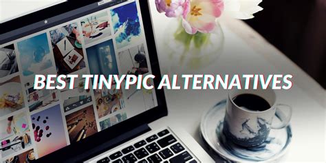 Best Tinypic Alternatives 2020 Top Photo Sharing Services