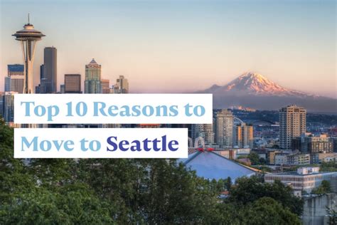 Top 10 Reasons To Move To Seattle Wa Home And Money