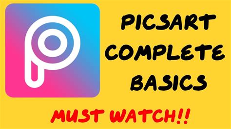 Picsart Editing Tutorial Picsart Complete Basics Youtube
