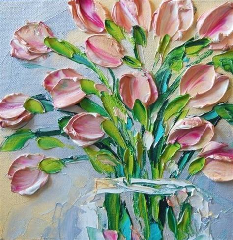 Palette Knife Painting Tulips Art Flower Art Oil Painting Inspiration