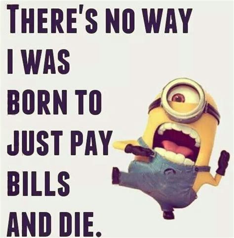 I Heat That One Financejokes Minions Quotes Funny Quotes Funny Jokes