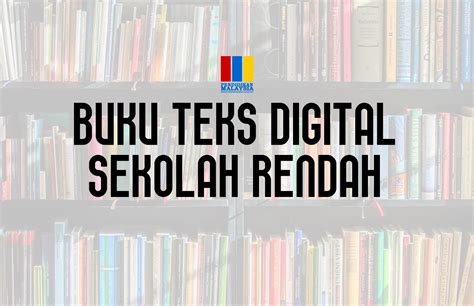 Berikut kami kongsikan pautan untuk muat turun buku teks digital kementerian pendidikan malaysia tingkatan 5. Buku Teks Digital Sekolah Rendah KPM - PendidikanMalaysia.my