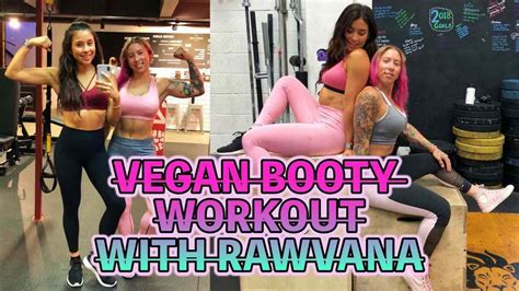 Killer Booty Workout Ft Rawvana What Vegan Food To Grow The Booty Youtube