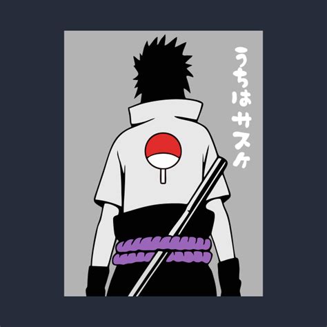 Sasuke Uchiha Sasuke Uchiha T Shirt Teepublic