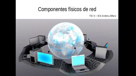 Teoría Redes 4 Componentes Físicos De Red Youtube