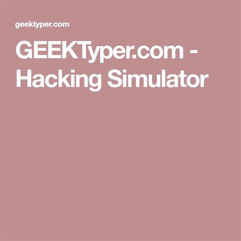 GEEKTyper.com - Hacking Simulator | Hacking simulator, Hacks, Simulation