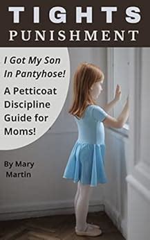 Tights Punishment I Got My Son In Pantyhose A Petticoat Discipline