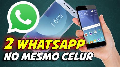 Como Instalar 2 Whatsapp No Mesmo Celular Sem Applicativo Samsung