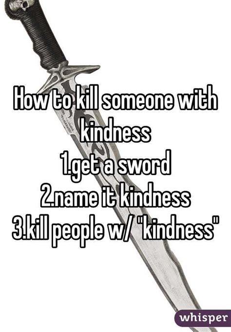 The easiest method is asking someone to share the location with you. How to kill someone with kindness 1.get a sword 2.name it ...