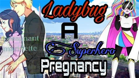Ladybug Superhero Pregnancy Miraculous Story YouTube