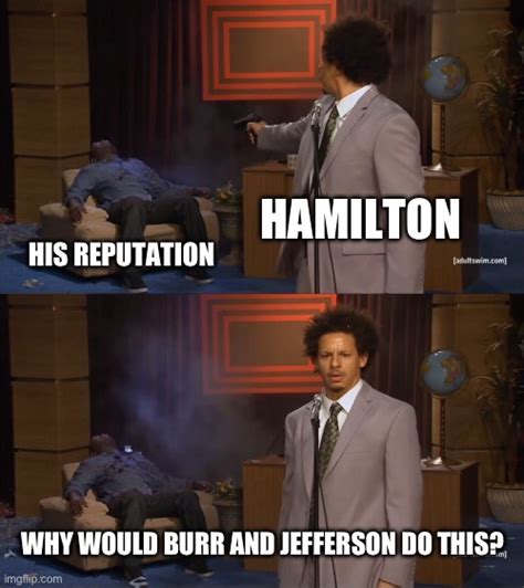 Hamilton Memes And S Imgflip