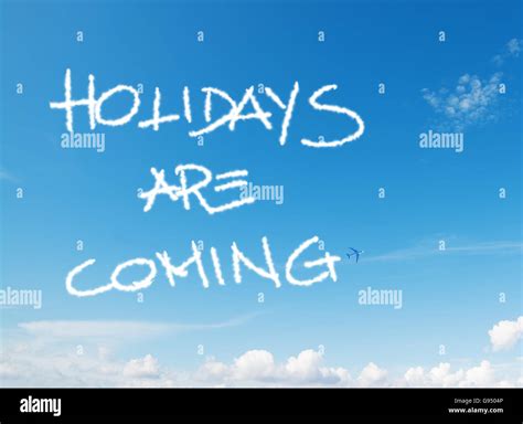 Holidays Are Coming Stock Photos And Holidays Are Coming Stock Images Alamy