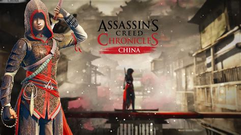 Let´s Play Assassins Creed Chronicles China Gameplay 1 Ezio Auditore