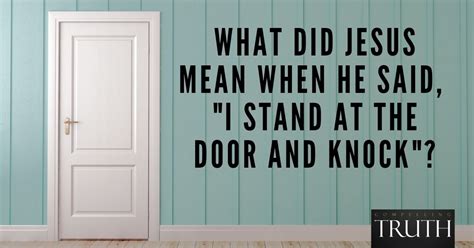 What Did Jesus Mean When He Said I Stand At The Door And Knock