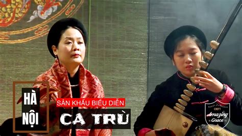 Ngh Thu T Ca Tr H N I Ca Tr Singing In Hanoi Vi T Nam Youtube