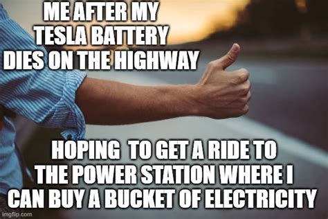When Your Electric Car Runs Out Of Power Imgflip