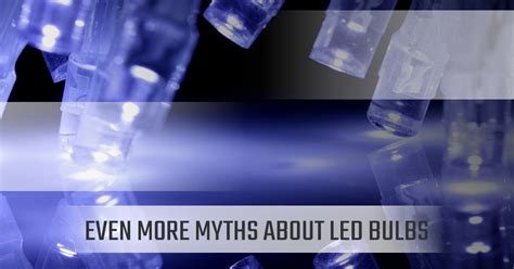 Eco Friendly Lighting Longmont Additional Myths About Leds