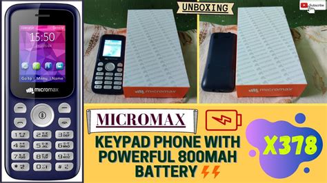 Micromax X378 Keypad Phone With Powerful 800mah Battery Unboxing Youtube