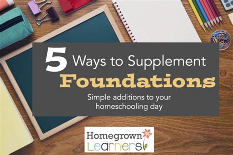 5 Ways To Supplement Foundations — Homegrown Learners