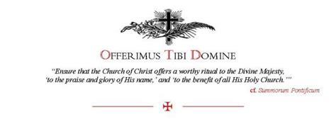 Offerimus Tibi Domine A Blog By Traditional Priest Fr Simon Henry