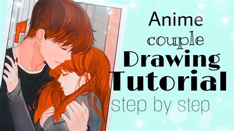 Anime Couple Drawing Step By Step Full Tutorial Youtube