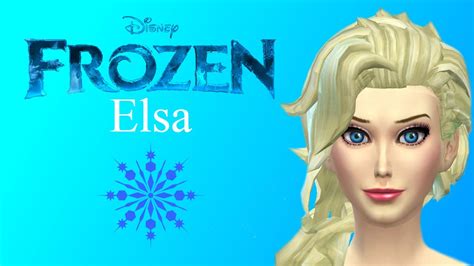 Frozens Elsa The Sims 4 Create A Sim Youtube