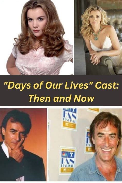 Four Different Pictures With The Words Days Of Our Lives Cast Then And Now
