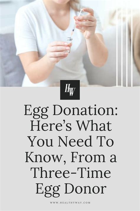 Egg Donation Heres What You Need To Know From A Three Time Egg Donor