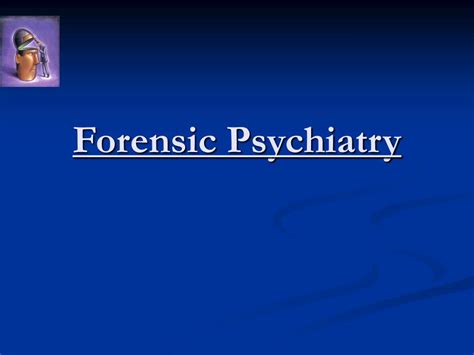 Ppt Forensic Psychiatry Powerpoint Presentation Free Download Id
