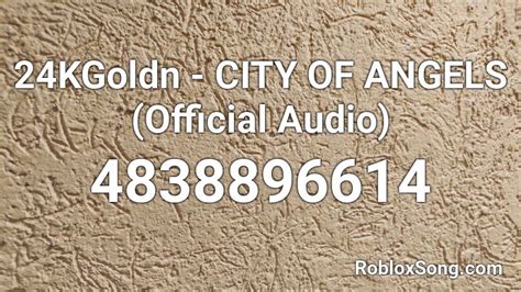 Use the id to listen to the song in roblox games. 24KGoldn - CITY OF ANGELS (Official Audio) Roblox ID - Roblox music codes