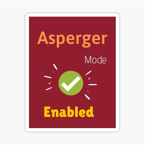 Asperger Mode Enabled Sticker For Sale By Theothershore Redbubble