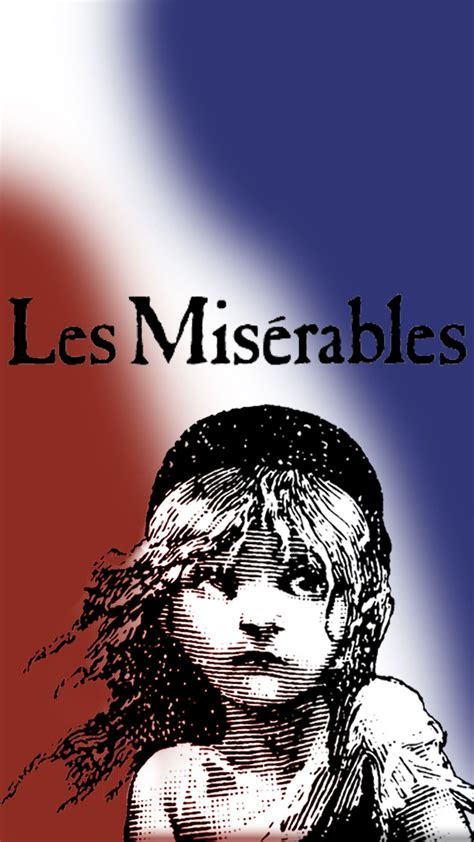 Les Mis Les Miserables Broadway Posters Musical Wallpaper