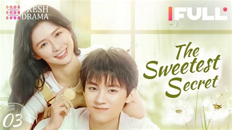 【Multi-sub】The Sweetest Secret EP03 | Joey Chua, Zhou Yiran | 你是我最甜蜜的心事