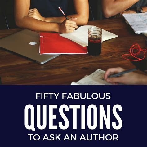 Fifty Fabulous Questions To Ask An Author Laurels Leaves