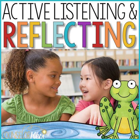 Active Listening And Reflecting Classroom Guidance Lesson For Conflict R