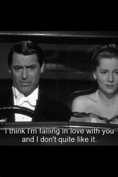 I Think Im Falling In Love With You And I Dont Quite Like It Classic Movie Quotes Movie